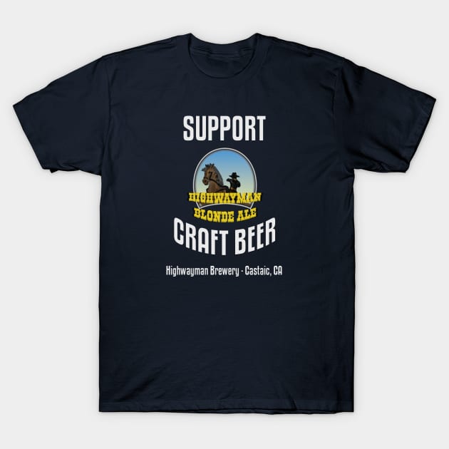 HMB Support Craft Beer: Highwayman Blonde Ale T-Shirt by kevos